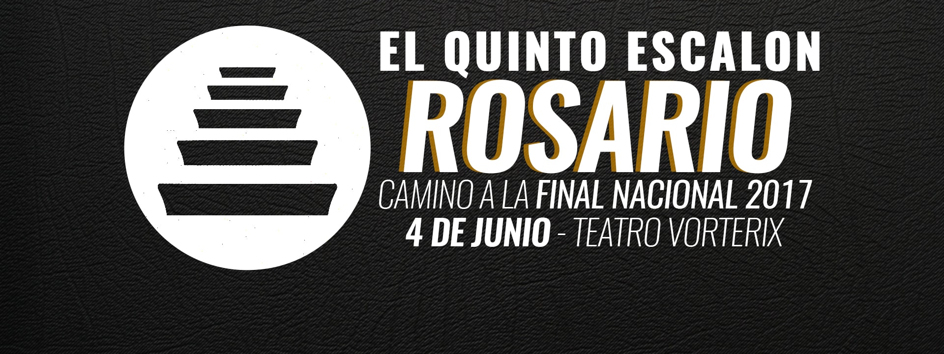 EL QUINTO ESCALÓN Camino a la Final Nacional 2017