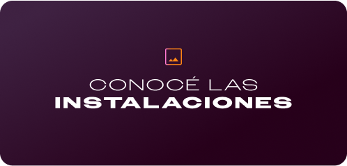 Conocé las instalaciones